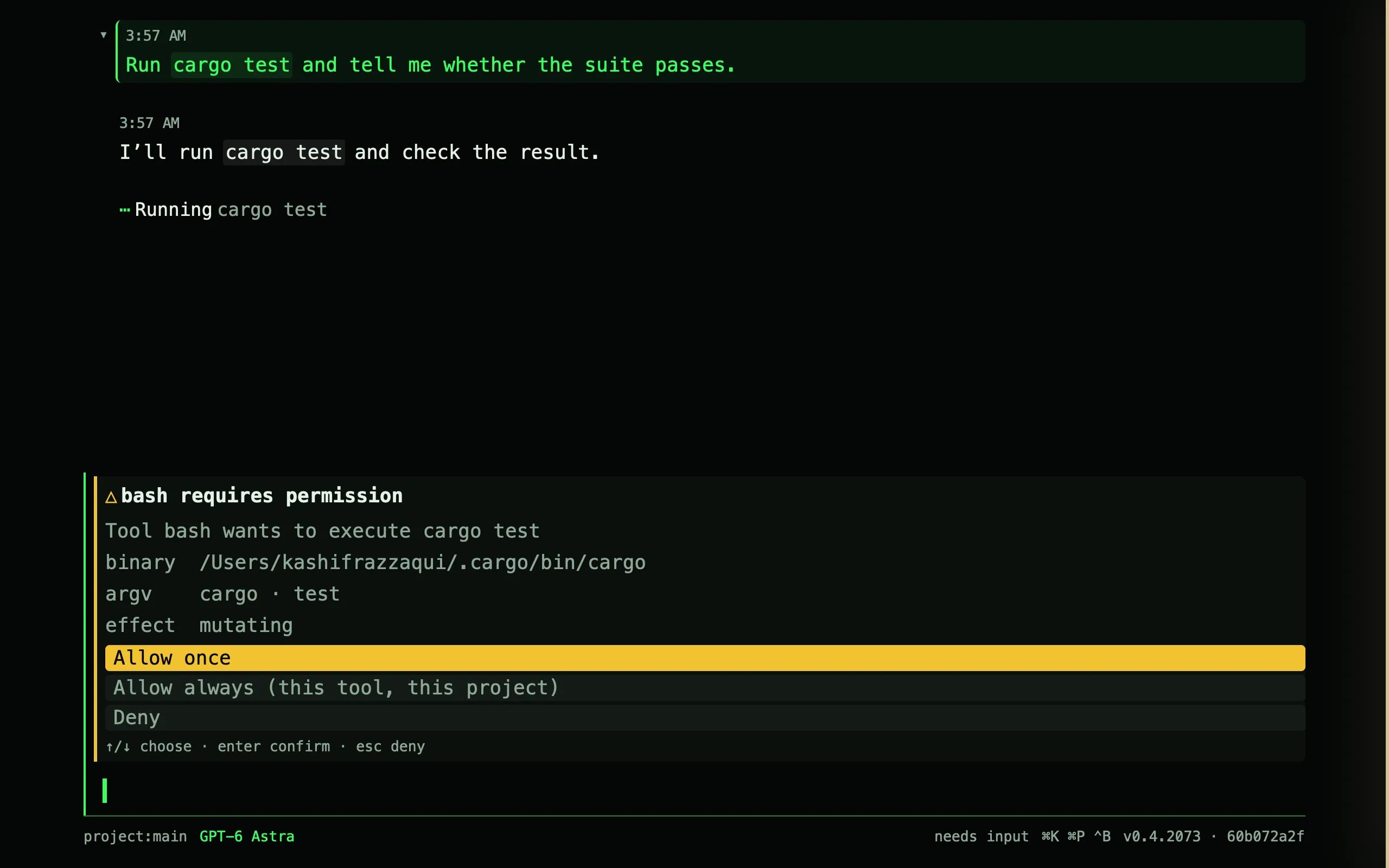 A permission prompt above the chat input, asking before a shell command runs, with allow once, allow always, and deny